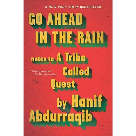 Go Ahead In The Rain - Hanif Abdurraqib