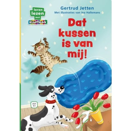 Dat Kussen Is Van Mij! - Leren Lezen Met Kluitman - Gertrud Jetten