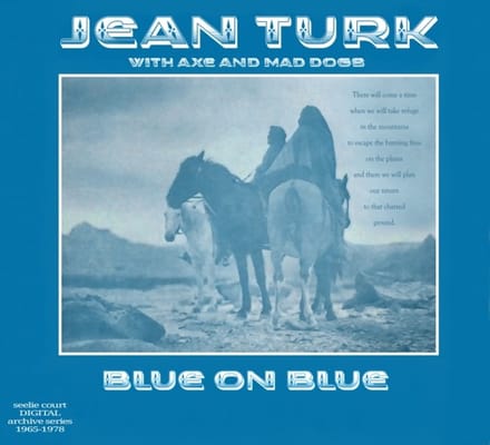 Jean Turk / Axe & Mad Dogs - Blue On Blue (CD)