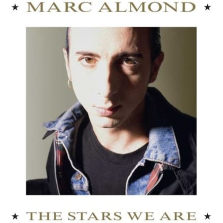 The Stars We Are - Marc Almond