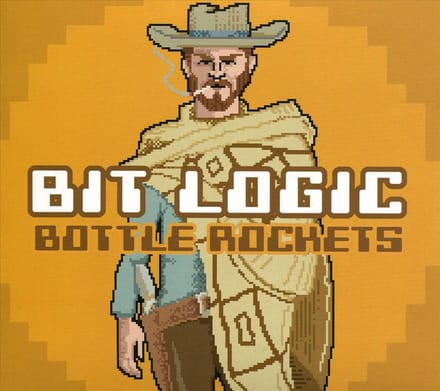 Bit Logic - Bottle Rockets