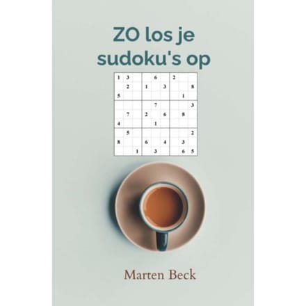 Zo Los Je Sudoku's Op - Marten Beck