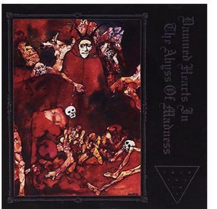 Damned Hearts In The Abyss Of Madness
