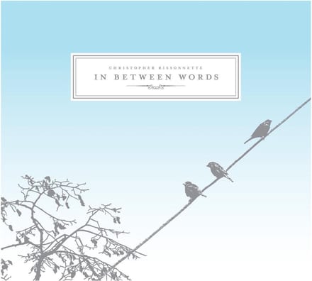 Christopher Bissonnette - In Between Words (CD)