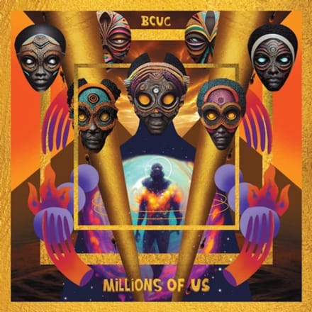 Millions Of Us - Bcuc