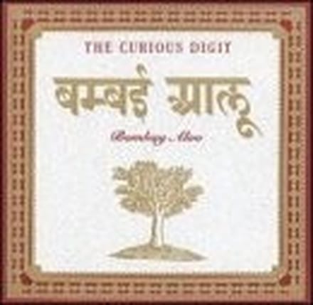 The Curious Digit - Bombay Aloo (CD)