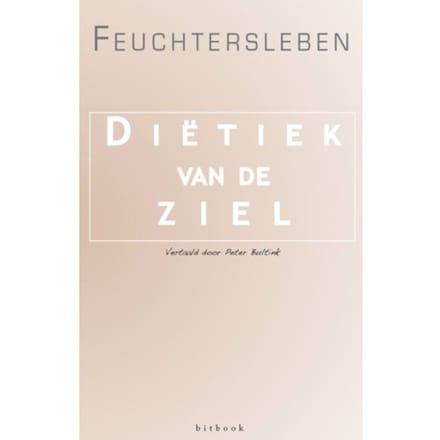 Diëtiek Van De Ziel - Freiherr Ernst von Feuchterslebe