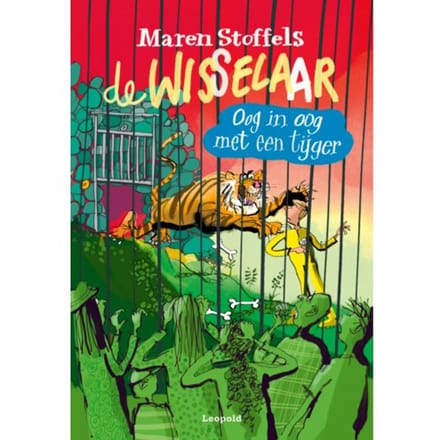 Oog In Oog Met Een Tijger - De Wisselaar - Maren Stoffels