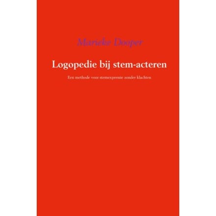 Logopedie Bij Stem-Acteren - Marieke Dooper