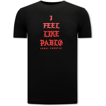 I Feel Like Pablo Heren T-shirt - Zwart