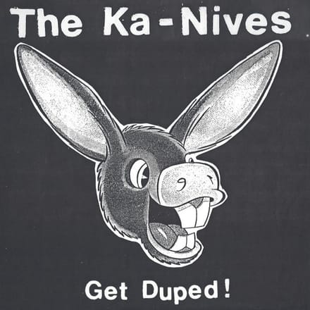 The Ka-Nives - Get Duped! (LP)