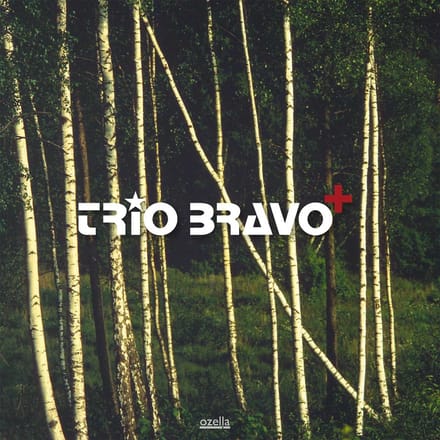 Trio Bravo+ - Trio Bravo+ (CD)