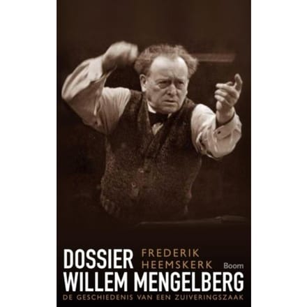 Dossier Willem Mengelberg - Frederik Heemskerk