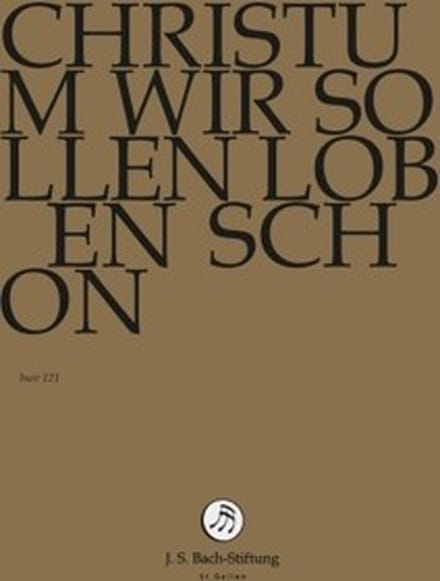 Chor & Orchester Der J.S. Bach-Stiftung, Rudolf Lutz - J.S. Bach: Christum Wir Sollen Loben (DVD)