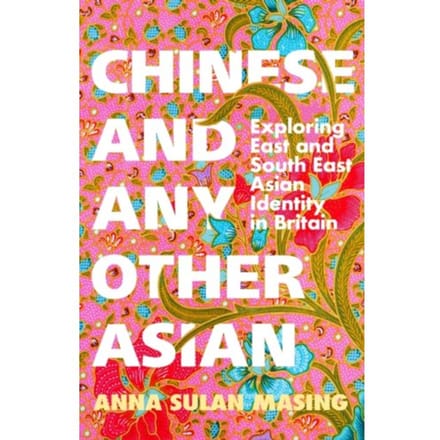 Chinese And Any Other Asian - Anna Sulan Masing