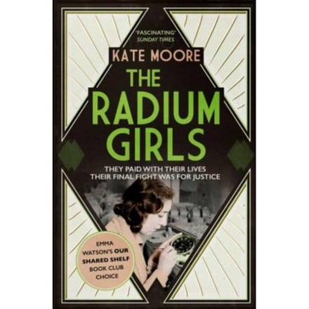 The Radium Girls - Kate Moore