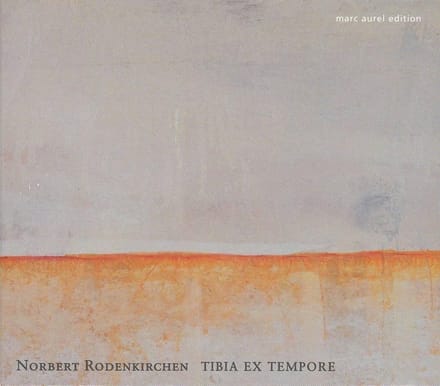 Norbert Rodenkirchen - Tibia Ex Tempore (CD)