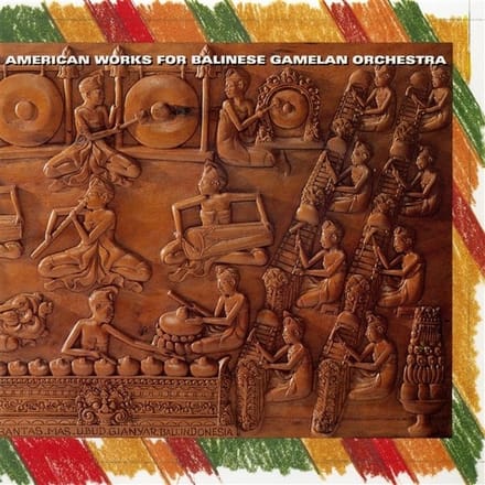 Various Artists - American Works For Balinese Gamelan Orchestra (CD)