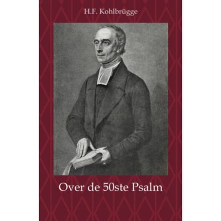 Over De 50ste Psalm - H.F. Kohlbrügge