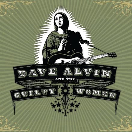 Dave Alvin  Guilty Women