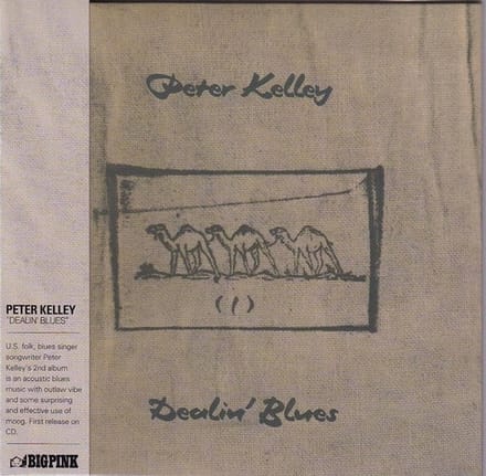 Peter Kelley - Dealin' Blues (CD)
