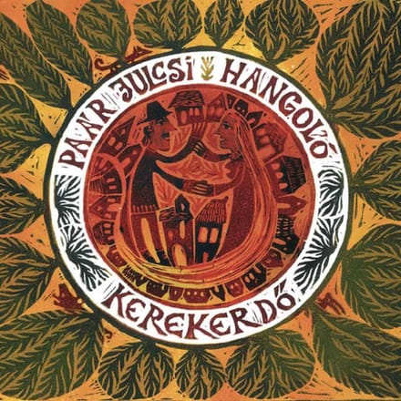 Julcsi Paar - Hangolo - Kerekutca (CD)