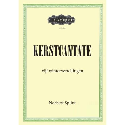 Kerstcantate - Norbert Splint