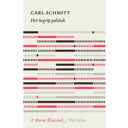 Het Begrip Politiek - Boom Klassiek - Carl Schmitt