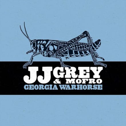 Georgia Warhorse - Jj Grey & Mofro