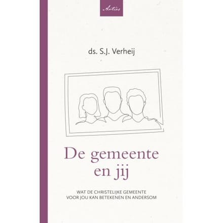 De Gemeente En Jij - Artios Verdieping - S.J. Verheij