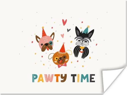 Poster Honden - Quotes - Spreuken - Pawty time - 80x60 cm