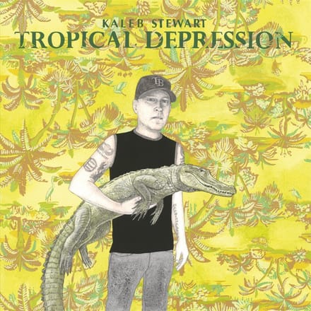 Kaleb Stewart - Tropical Depression (LP)