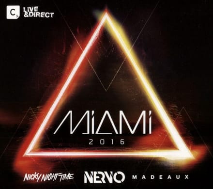 Various Mixed By Nervo Nicky Night - Miami 2016