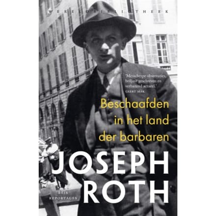 Beschaafden In Het Land Der Barbaren - Joseph Roth