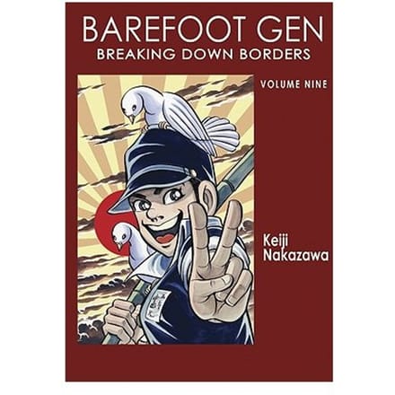 Barefoot Gen Vol 9: Breaking Down Borders - Nakazawa Keiji