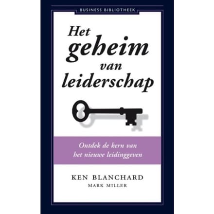 Het Geheim Van Leiderschap - Kenneth Blanchard