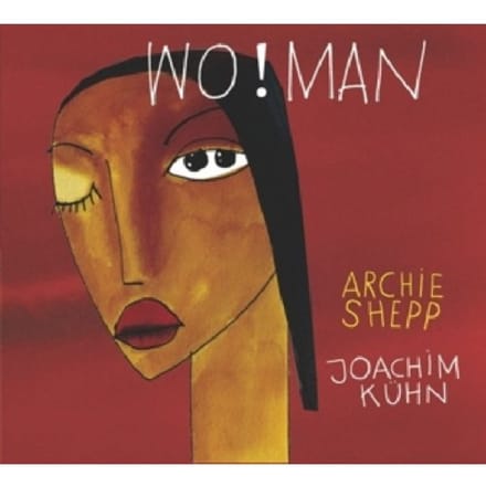 Archie Shepp & Joachim Kühn - Wo!man (2 LP)