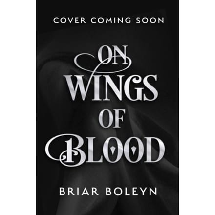 On Wings Of Blood - Bloodwing Academy - Briar Boleyn