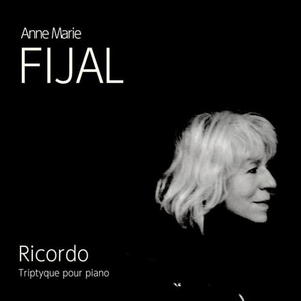 Anne Marie Fijal - Ricordo: Triptyque Pour Piano (CD)