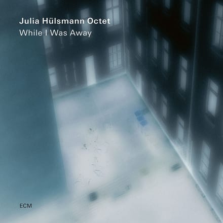 Julia Hülsmann Octet - While I Was Away (CD)