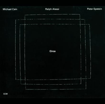 Michael Cain, Ralph Alessi, Peter Epstein - Circa (CD)