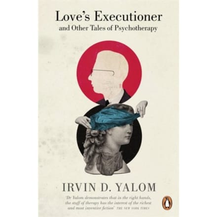 Love's Executioner - Irvin D. Yalom