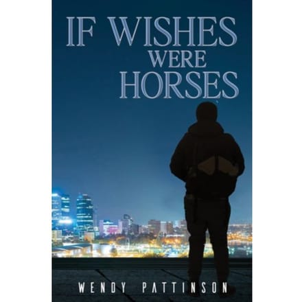 If Wishes Were Horses - Pattinson, Wendy