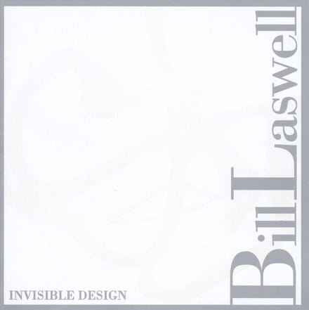 Invisible Design - Bill Laswell -ft. Coil-