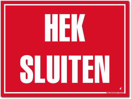 Hek sluiten bord - Aluminium - 30 x 40 cm - Weerbestendig