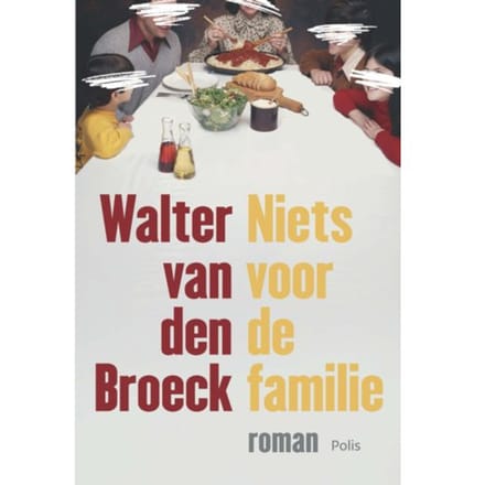 Niets Voor De Familie - Pelkmans - Walter van Broeck