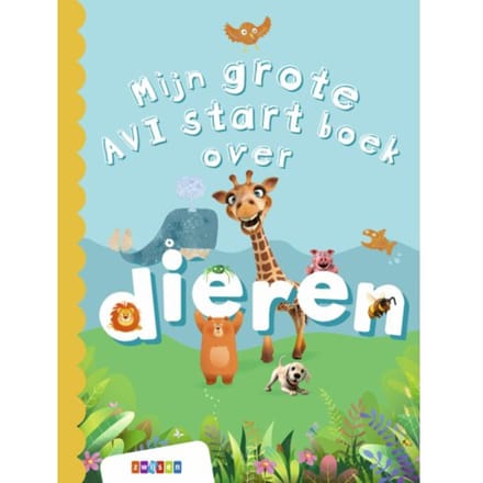 Mijn Grote Avi Start Boek Over Dieren - Grote Avi-Boeken