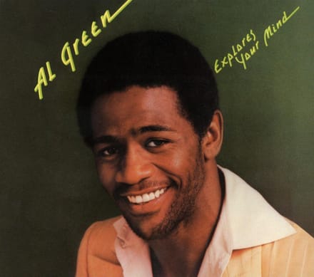 Explores Your Mind - Al Green - Othello Anderson Quin