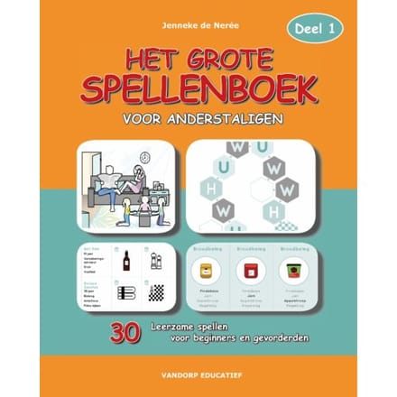 Het Grote Spellenboek Voor Anderstaligen / 1 - Jenneke de Nerée