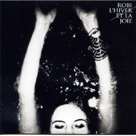 L'Hiver Et La Joie - Robi